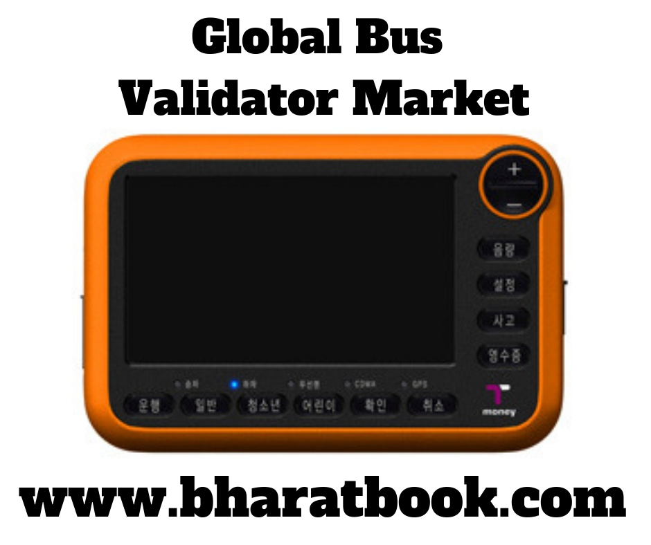 Global Bus Validator Industry Market Outlook 2019-2024