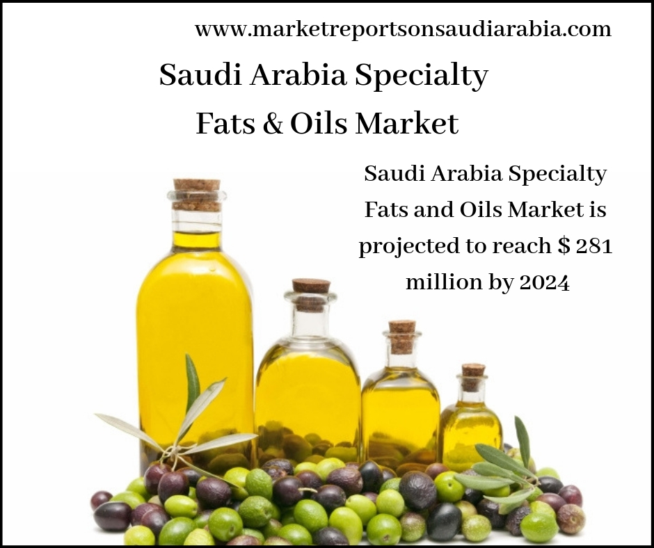 Saudi Arabia Specialty Fats and Oils Market-Market Reports On Saudi Arabia