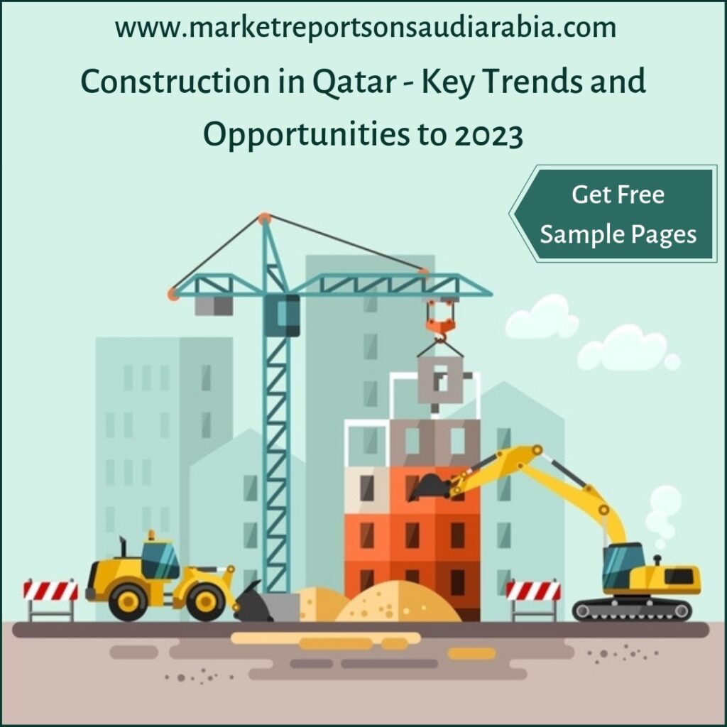 Qatar Construction Market-Market Reports on Saudi Arabia