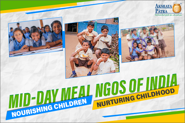 Mid-Day Meal NGOs of India Nourishing Children