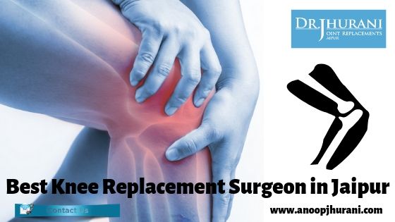 Best Knee Replacement Surgeon in Jaipur Joint Replacement doctor in jaipur