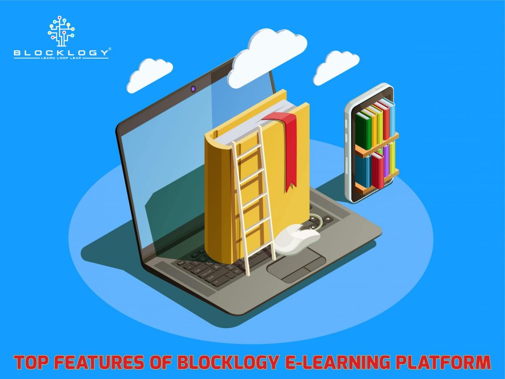 Blocklogy-TOP FEATURES OF BLOCKLOGY E-LEARNING PLATFORM