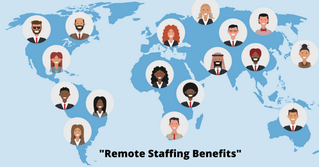 Remote Staffing Benefits