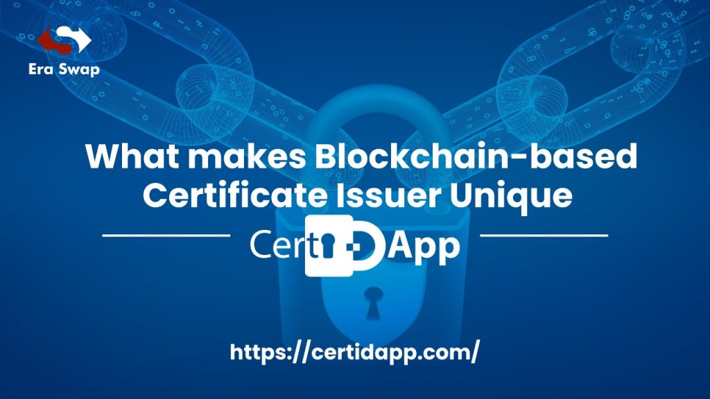 What makes Blockchain-based Certificate Issuer Unique | CertiDApp