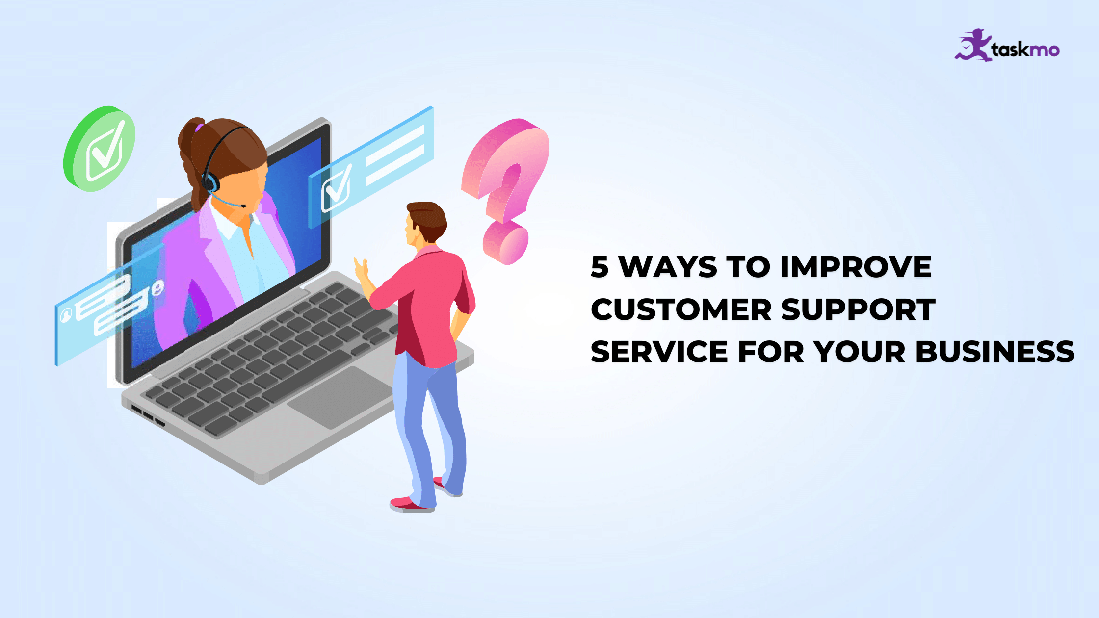 customer support service - taskmo