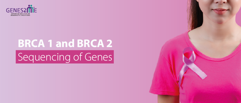 BRCA1 and BRCA2 Gene Sequencing in India