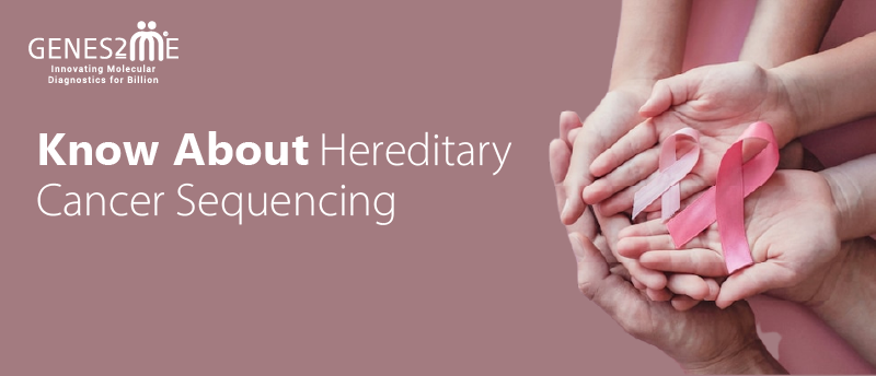 Hereditary Cancer Sequencing Panel