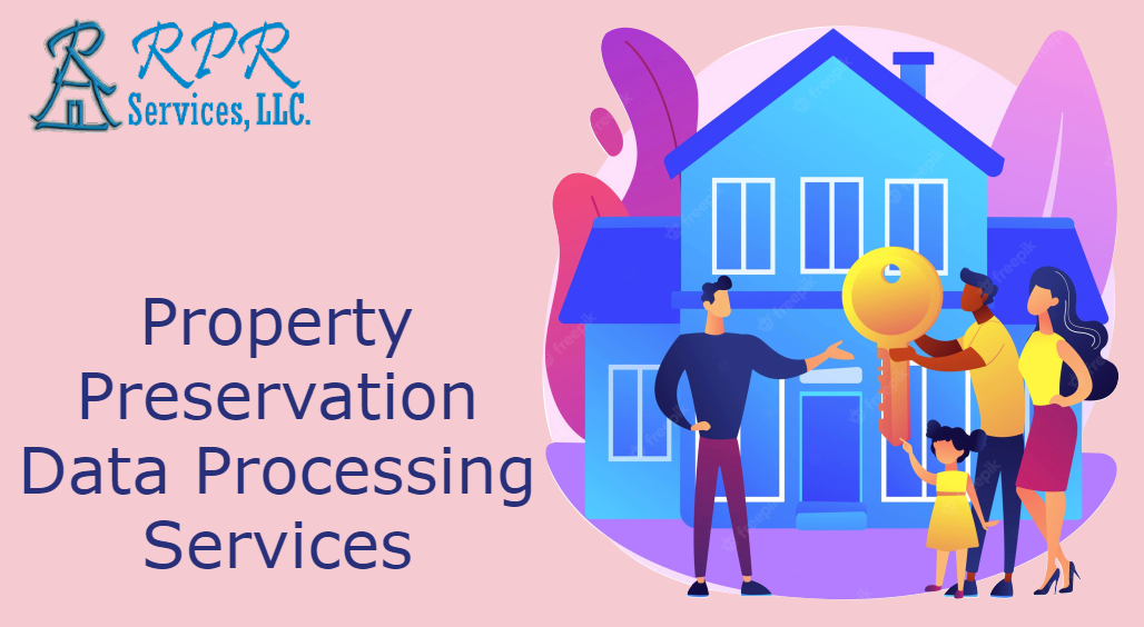 Property Preservation Data Processing Services Washington