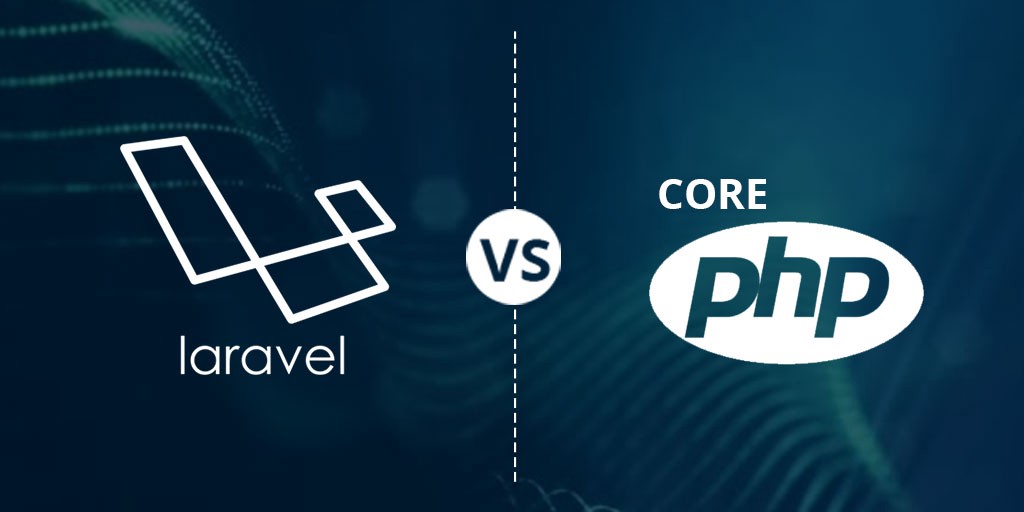 core-php-vs-laravel