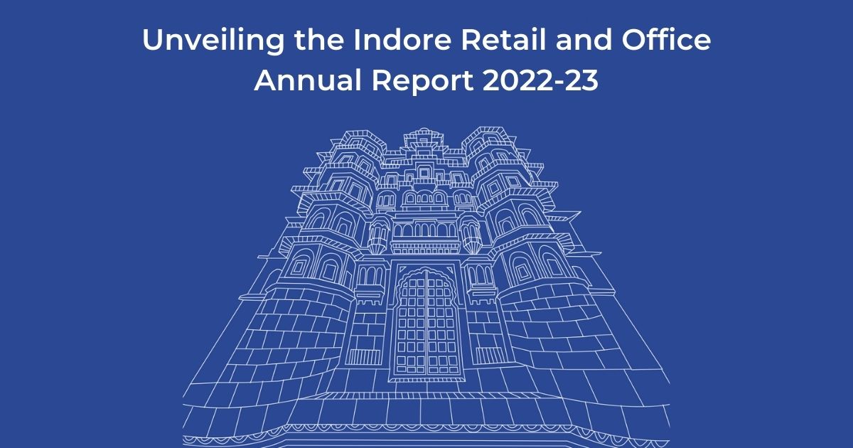 Unveiling the Indore Retail and Office Annual Report 2022-23