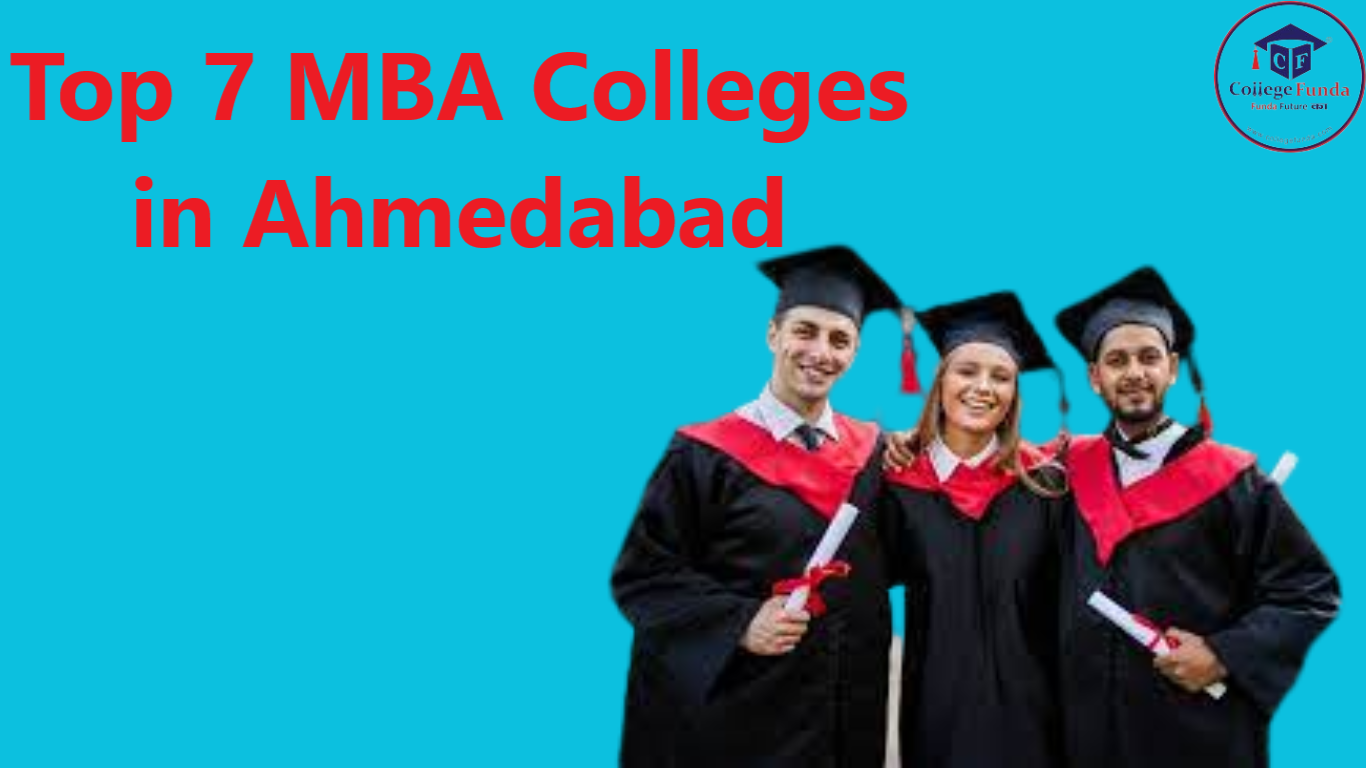 Top 7 MBA Colleges in Ahmedabad
